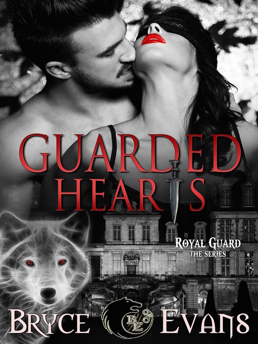 Title details for Guarded Hearts by Bryce Evans - Available